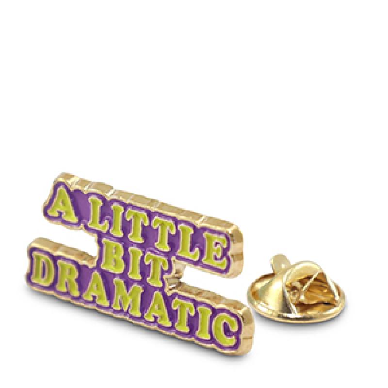 Pin / Anstecker " a little bit dramatic "
